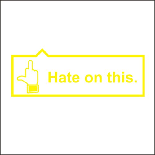 3143__Y Sticker per auto odio questo Facebook JDM TRD NISMO Drift SS Decal Adesivi Adesivi ( Yellow)