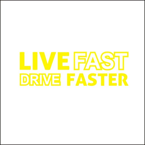 3150__Y Sticker per auto Live Fast, Drive Faster ( Yellow)