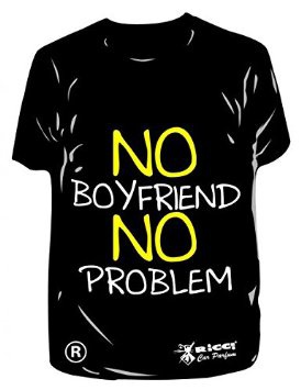 Deodorante Auto T-Shirt "No Boyfriend No problem"